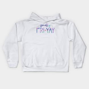 Finally Fri-Yay Kids Hoodie